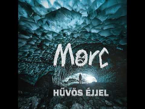 Morc - Hűvös éjjel