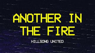 Download lagu Another In The Fire (Lyric Video) | Hillsong UNITED mp3 Download lagu Another In The Fire (Lyric Video) | Hillsong UNITED mp3