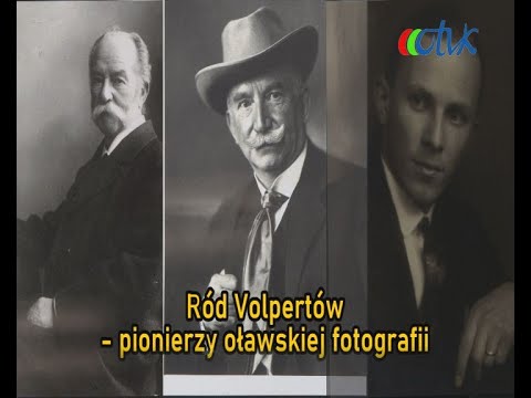 Ród Volpertów - pionierzy oławskiej fotografii
