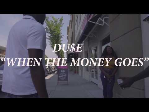 Du$e - When The Money Goes (Music Video)