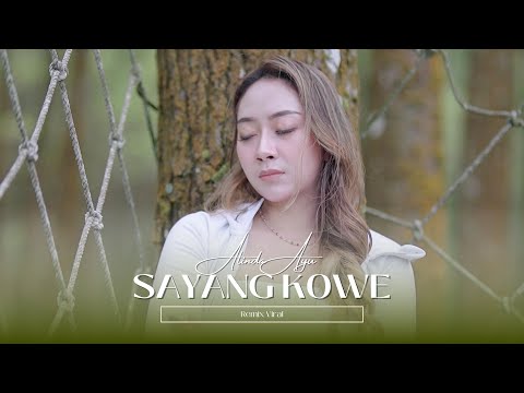 SAYANG KOWE - ALINDA AYU (OFFICIAL MUSIC VIDEO) | Remix Viral