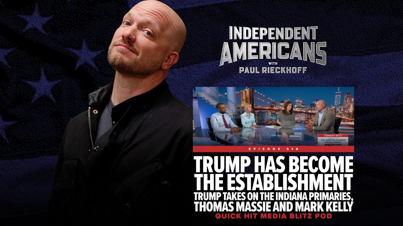 Trump Has Become the Establishment Trump Takes On the Indiana Primaries, Thomas Massie and Mark Kelly