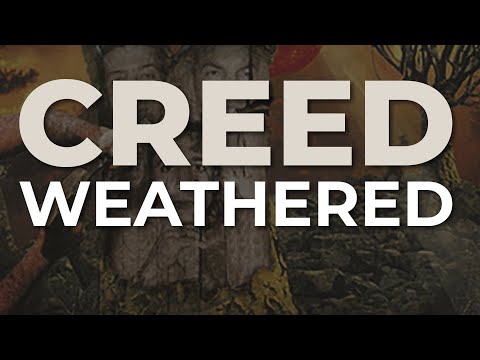 Weathered - Creed