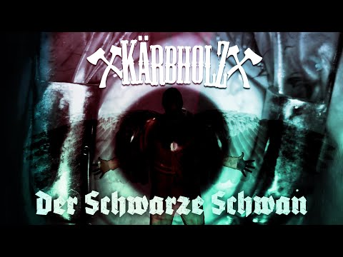 Kärbholz - Der schwarze Schwan (offizielles Video)