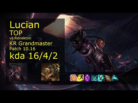 Lucian Top vs Renekton - KR Grandmaster 16/4/2 Patch 10.16 Gameplay // [롤] 루시안 vs 레넥톤 탑