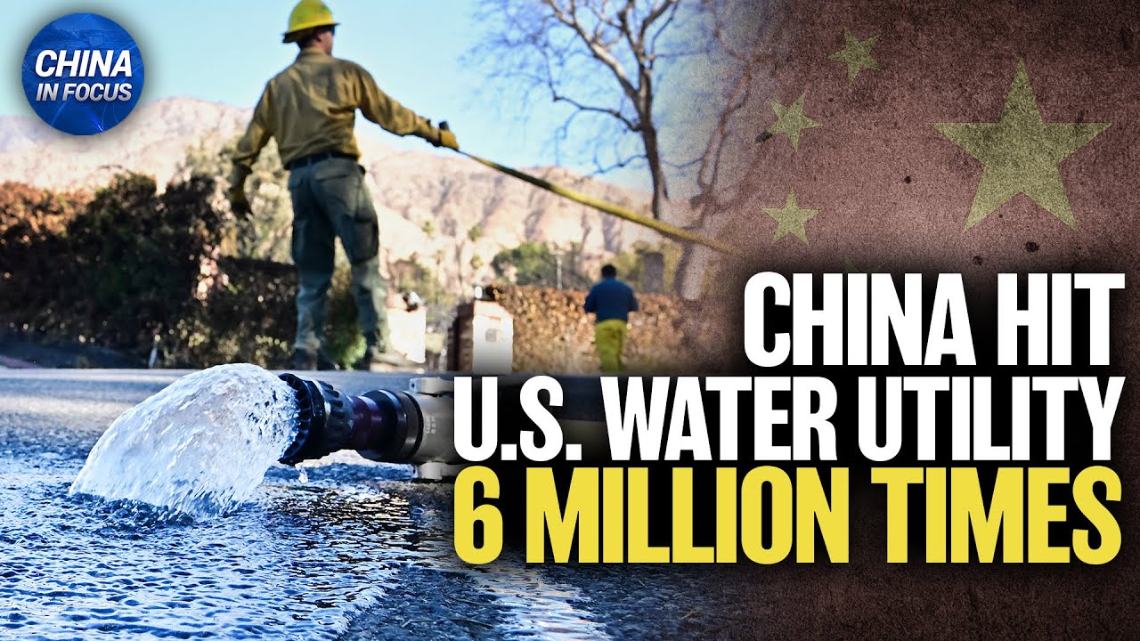 Cyber Probe? China's 6 Million Access Attempts on US Water Utility