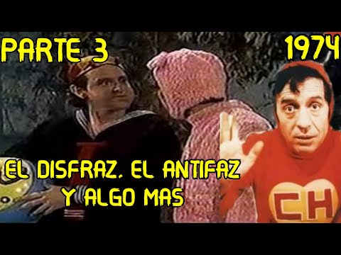 El Chapulin Colorado *El disfraz, el antifaz y algo más* Parte 3 (1974)
