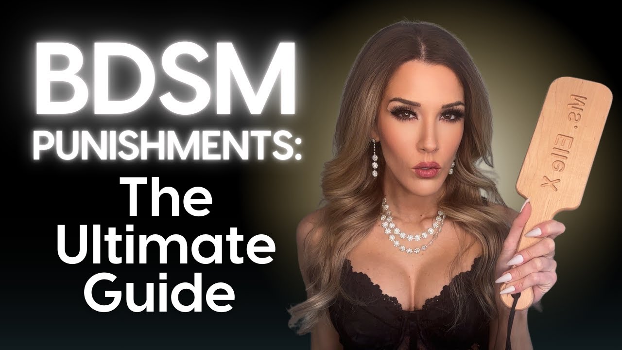 Understanding BDSM Punishments: A Comprehensive Guide for Dominants and