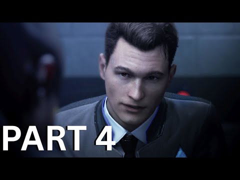 DETROIT BECOME HUMAN Walkthrough Gameplay Part 4
