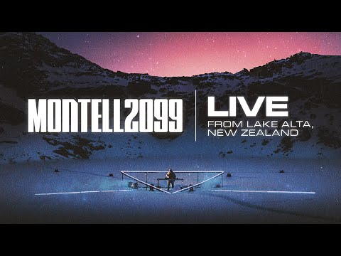 Montell2099 | Live from Lake Alta, New Zealand