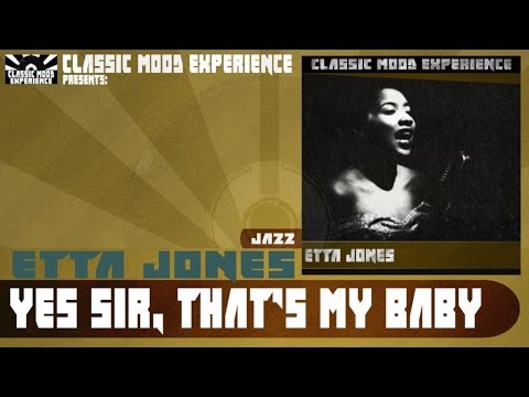 Yes Sir, That's My Baby - Etta Jones