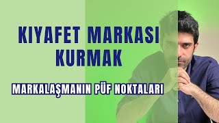 Kıyafet Markası Kurmak