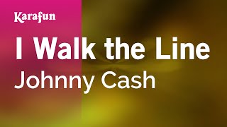 Karaoke I Walk the Line - Johnny Cash *