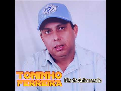 Toninho Ferreira - As 30 melhores