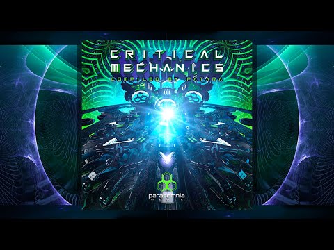 VA - Critical Mechanics (Compiled by Patara)  [Full Album Mix - Parasomnia Music]