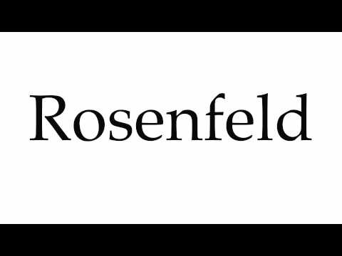 How to Pronounce Rosenfeld
