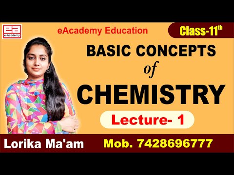 🔴 Premiere ! Basic Concepts of Chemistry (Lecture-1) || Class-11th || Lorika Ma'am