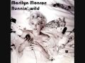 Marilyn Monroe - Runnin' Wild 