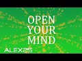 ALEX25 - Open Your Mind (feat. Andrea Iglesias) [Official Lyrics Video]
