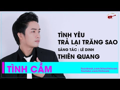Thể hiện bởi Thiên Quang
