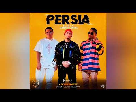 Jossef Ft. Jamby El Favo y Eix - Persia By Joseph Dj IM