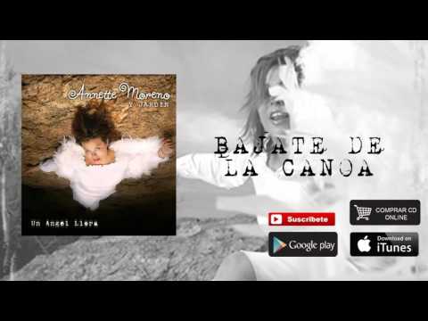 Bajate La Canoa - Annette Moreno