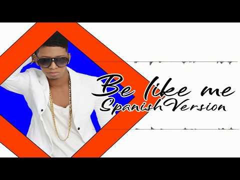 Mucho Flow "Flowzzy" - Be Like Me | Spanish Version