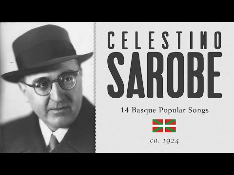 Celestino Sarobe - 14 Basque Songs [Cantos vascos] - ca. 1924