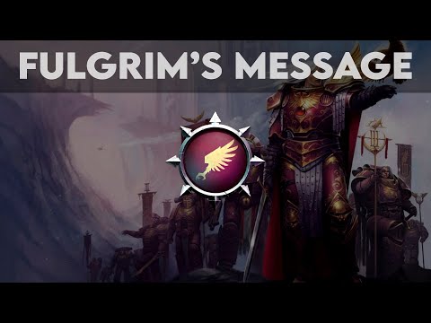 Fulgrim, The Palatine Phoenix - Fulgrim's Message || Voice Over
