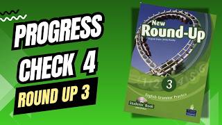 ROUND UP 3 - PROGRESS CHECK 4 - UNITS 10-12