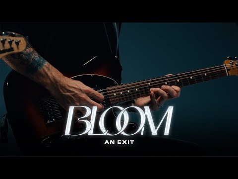 Bloom - An Exit (Official Guitar Playthrough)