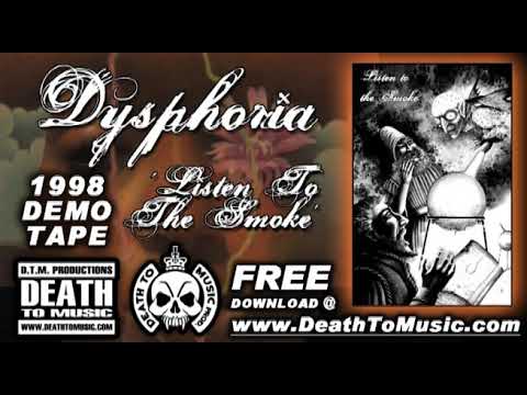DYSPHORIA 'Listen to the Smoke' demo 1998