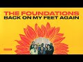 The Foundations - Back On My Feet Again (Stereo) (Official Audio)