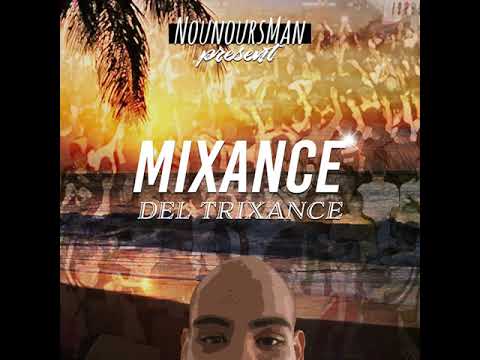 Mixance Del Trixance - NounoursMan (Afrohouse)