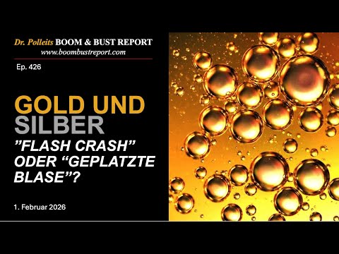 Ep. 426 | GOLD UND SILBER: "FLASH CRASH" ODER "GEPLATZE BLASE"?