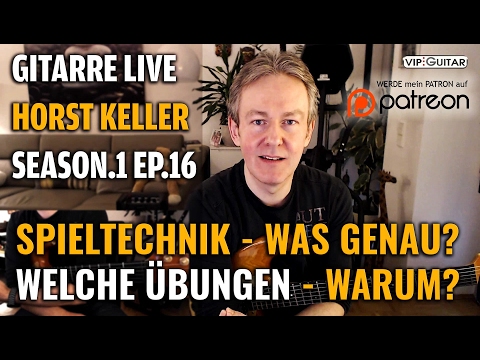 Spieltechnik Gitarre - wie wichtig ist das - welche Übungen? S1 EP.16