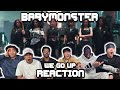 OUR FIRST TIME WATCHING BABYMONSTER WE GO UP