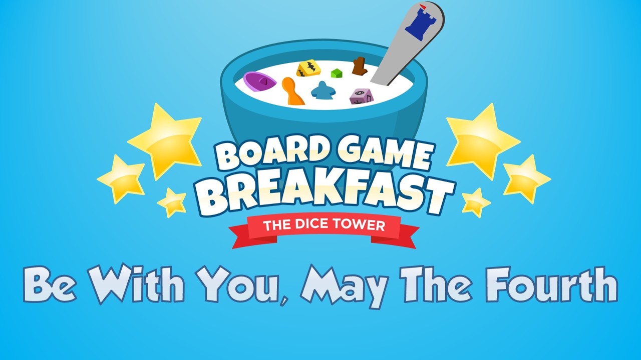 Board Game Breakfast #544 Star Wars Day, Eh?