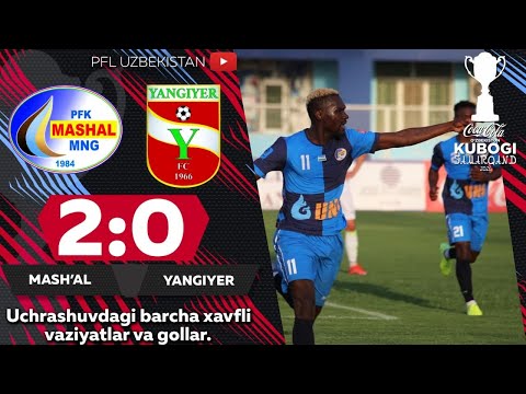 O'zbekiston 🏆 Coca-Cola kubogi. 3-tur MASH'AL — YANGIYER 2:0