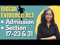 Indian Evidence Act | Admission - Meaning,Definition,Kinds,Relevancy & Evidentiary Value |LAW SCHOOL