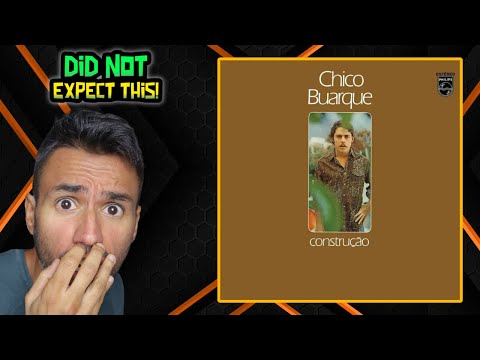 Chico Buarque - Construção (REACTION) WRITER REACTS
