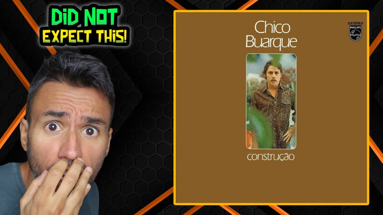 Chico Buarque - Construção (REACTION) WRITER REACTS