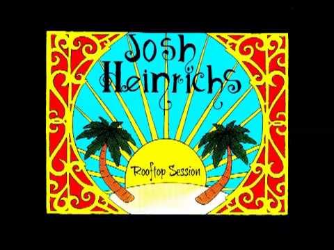Josh Heinrichs - Rooftop Session EP - FULL REGGAE ALBUM
