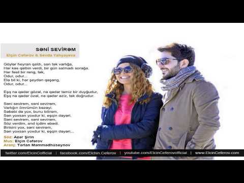 Elçin Cəfərov və Sevda Yahyayeva — Səni Sevirəm | 2014