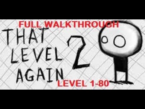 That Level Again 2 | Level 1-80 | Complete Walkthrough