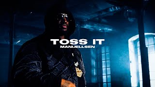 MANUELLSEN - TOSS IT (prod. by Young Mesh &amp; Frio)