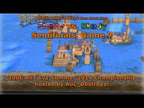 Summer 2019 Championship, SF - Shelty vs. Skady, Game 7 - Age of Mythology: The Titans