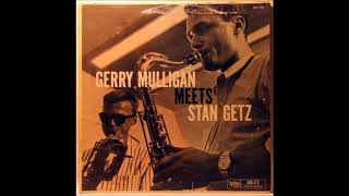 Gerry Mulligan & Stan Getz  - Getz meets Mulligan ( Full Album )