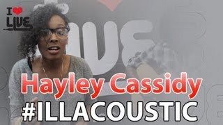 Hayley Cassidy - Still Stay #ILLACOUSTIC
