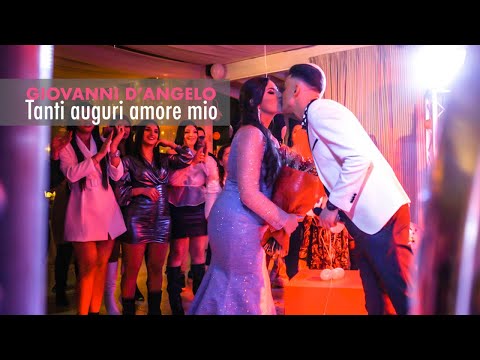 Giovanni D'Angelo - Tanti auguri amore mio (Ufficiale 2020)